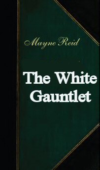 The White Gauntlet [ePUB]